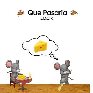 Que Pasaria