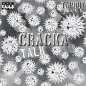 Cracka Talk (feat. TapOut) [Explicit]