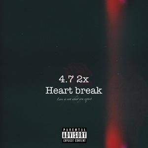 Heart break (Explicit)