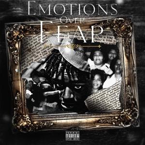 Emotions Over Fear (Explicit)