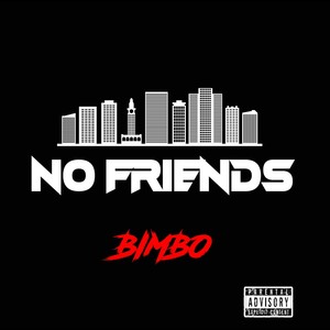 No Friends (Explicit)