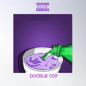 Double Cup (Explicit)