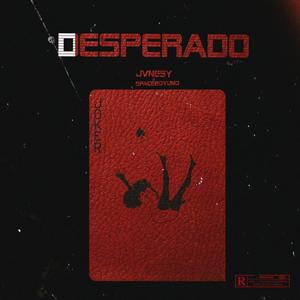 Desperado (feat. Spaceboy Uno) [Explicit]