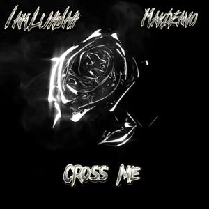 Cross Me (Explicit)