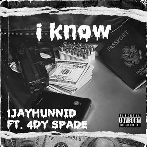 I Know (Explicit)