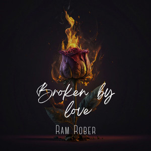 Broken By Love