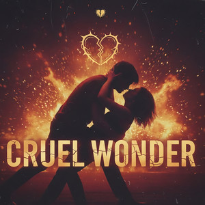 Cruel Wonder