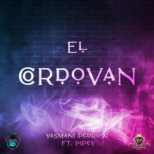 El Cordovan(feat. Pipey)