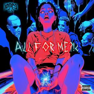 aLL fOr Me?!¿ (Explicit)