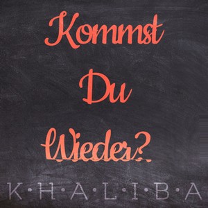 Kommst du wieder ?