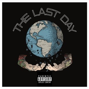 The Last Day (Explicit)