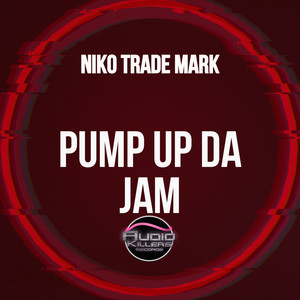 Pump Up Da Jam (Original Mix)