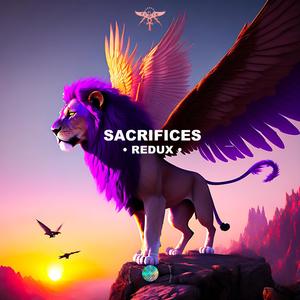 SACRIFICES • REDUX • (Explicit)