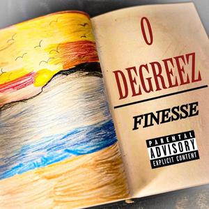 0 DEGREEZ (Explicit)