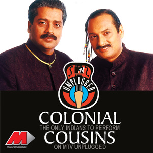 Mtv Unplugged - Colonial Cousins