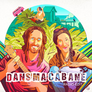 Dans ma cabane (Radio Edit)