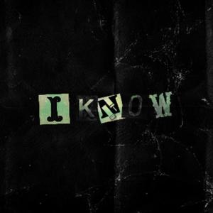 I Know (Explicit)