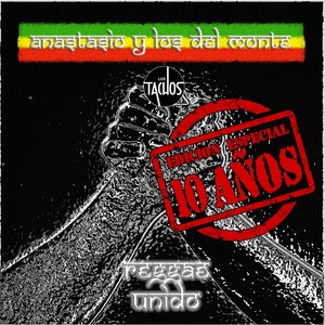 Reggae Unido (Edición Especial 10 Años)