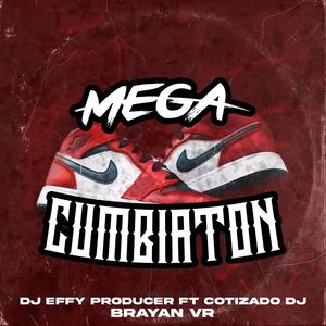 Mega Cumbiaton 2.0 (feat. Cotizado Dj & Dj Effy)