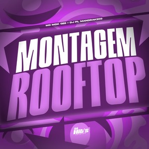 Montagem Rooftop (Explicit)