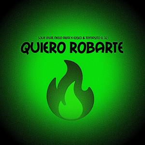 Quiero Robarte (feat. Nicko Alfa, Eliseo & Tomasito El 32)