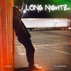LONG NIGHTZ (feat. Xavier Soul) (Explicit)