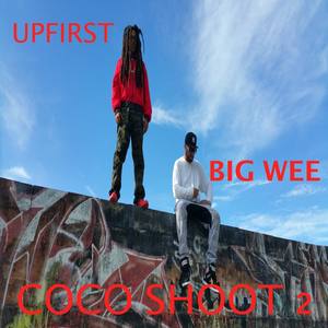 Coco Shoot 2(feat. Big Wee) (Explicit)