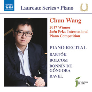 Piano Recital: Wang, Chun - BARTÓK, B. / BONNÍN DE GÓNGORA, J. / BOLCOM, W. / RAVEL, M.