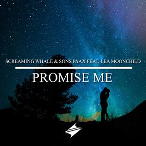 Screaming Whale - Promise Me(feat. Lea Moonchild)