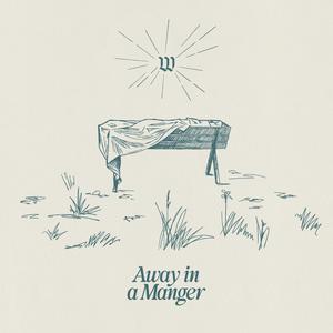 Away in a Manger (Rejoice)
