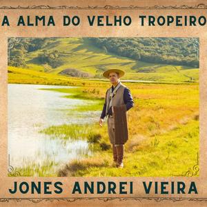 A ALMA DO VELHO TROPEIRO