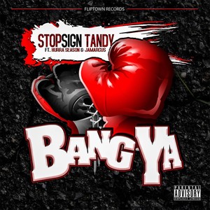 Bang Ya (feat. Hurra Season & Jamarcus)