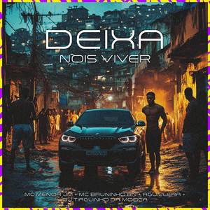 Deixa Nois Viver (Explicit)