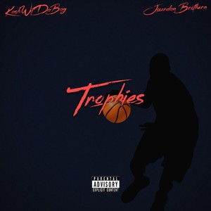 Trophies (Explicit)