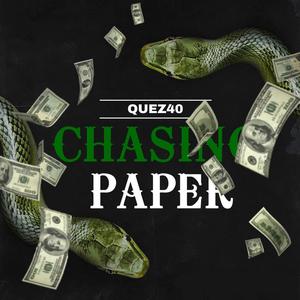 Chasing Paper (Explicit)