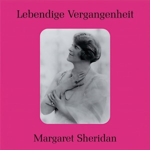 Lebendige Vergangenheit: Margaret Sheridan - Madama Butterfly: Viene la sera