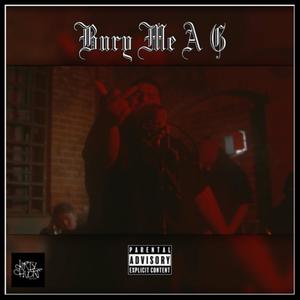 Bury Me A G (Explicit)