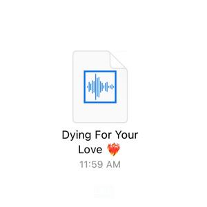 Dying For Your Love (Explicit)