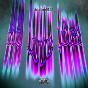 No Love Lost (Explicit)