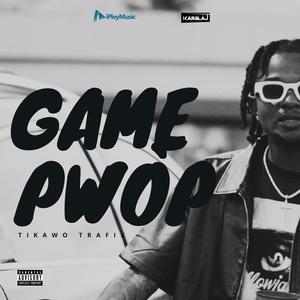 Game Pwòp (Explicit)