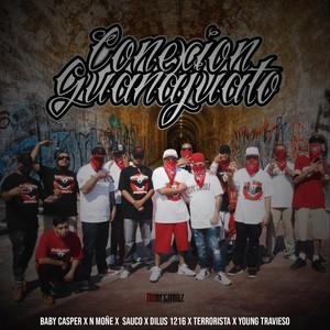 Conexion Guanajuato(feat. N Moñe, Sauco, Dilus 1216, Terrorista & Young Travieso) (Explicit)