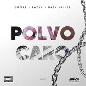 POLVO CARO (feat. Eazyy & Hasy Miller) [Explicit]