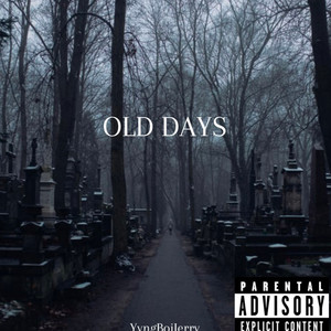 Old Days (Explicit)