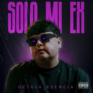 Solo Mi Ex (Explicit)