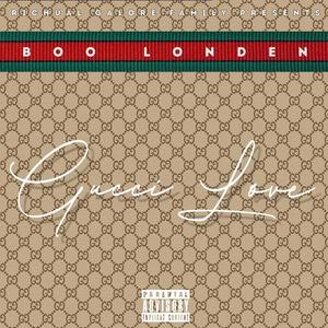 Gucci Love (Explicit)