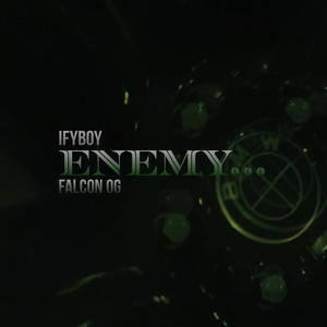 Enemy... (feat. IfyBoy) (Explicit)