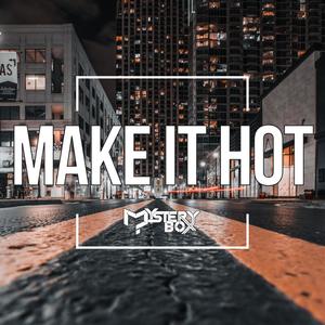 Make It Hot (Extended Version)