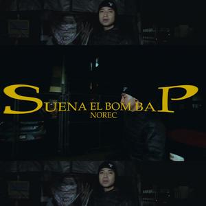 Suena El Bom Bap (Explicit)