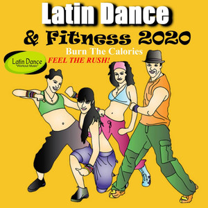 Latin Dance Workout Music - Burn the Calories! - Feel the Rush!