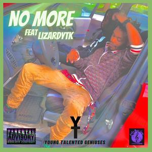 No More (feat. Lizardytk) [Explicit]